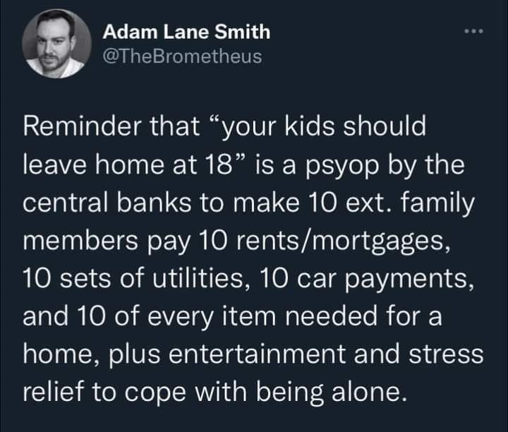 This meme is a humorous take on a common parenting concern. It presents a fictional scenario where a parent's threat to leave their children at a young age is taken literally by a group of 18-year-olds who have formed a group to punish the parents. The text reads: "Reminder that if you threaten to leave your kids at 18, they'll actually form a gang, take your house, your car, and your life insurance, and make you live in a van down by the river."